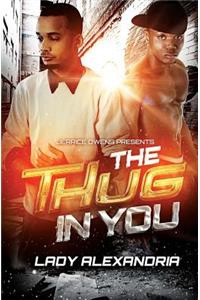 The Thug in You