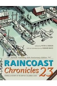 Raincoast Chronicles 23