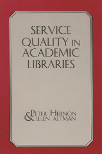 Service Quality in Academic Libraries