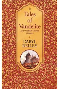 Tales of Vandelite and Other Short Stories