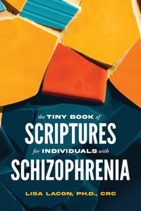 Tiny Book of Scriptures for Individuals with Schizophrenia