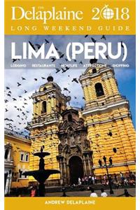 Lima (Peru) - The Delaplaine 2018 Long Weekend Guide