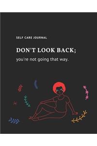 Don't look back - you're not going that way