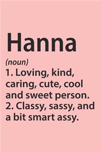 Hanna Definition Personalized Name Funny Notebook Gift, notebook for writing, Personalized Hanna Name Gift Idea Notebook