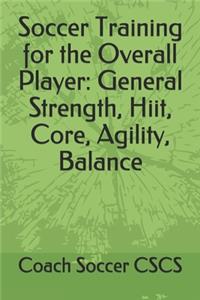 Soccer Training for the Overall Player