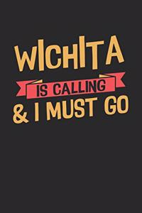 Wichita is calling & I must go