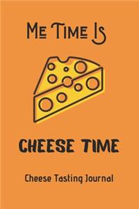 Me Time Is Cheese Time