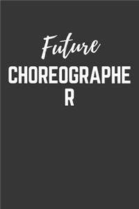 Future Choreographer Notebook