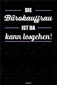 Die Bürokauffrau ist da kann losgehen! Notizbuch