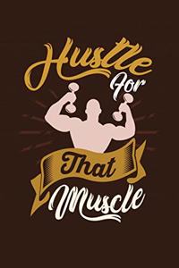 Hustle For That Muscle