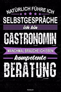 Natürlich führe ich Selbstgespräche ich bin Gastronomin manchmal brauche ich eben kompetente Beratung Notizbuch