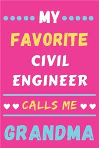 My Favorite Civil Engineer Calls Me Grandma