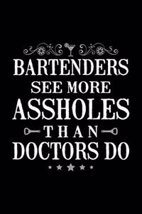 Bartenders See More Assholes Than Doctors Do