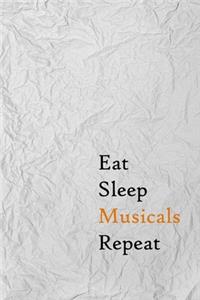 Eat Sleep Musicals Repeat
