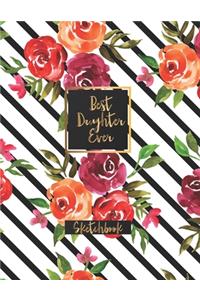 Best Daughter Ever Sketchbook