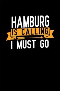 Hamburg is calling I Must go