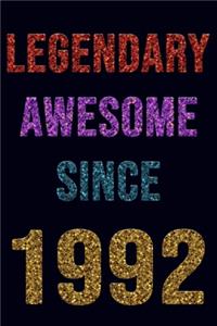 Legendary Awesome Since 1992 Notebook Birthday Gift