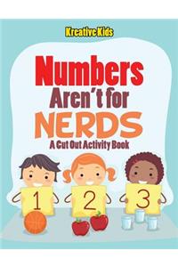 Numbers aren't for Nerds