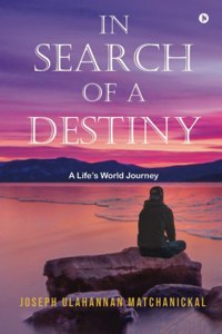 In Search of a Destiny