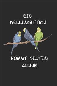 Ein Wellensittich kommt selten allein