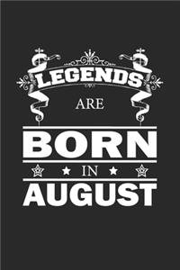 Legends Are Born In August