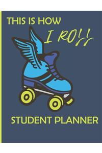 This is How I Roll Student Planner
