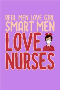 Real Men Love Girl Smart Men Love Nurses: Purple Composition Journal Doodle Diary Notebook - Quotes Nursing Students School Nurse Teachers Adults Moms Appreciation Gift - College Ruled Lined