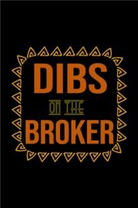 Dibs on the broker