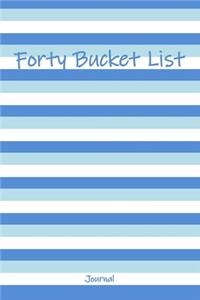 Forty Bucket List Journal