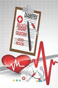 Diabetes Blood Sugar- Glucose Log Book