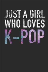 Just A Girl Who Loves K-Pop