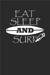 Eat Sleep and Surf