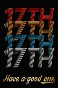 17th Have A Good One