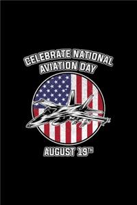 Celebrate National Aviation Day August 19th