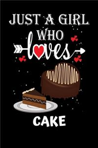 Just a Girl Who Loves Cake