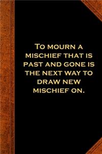 2020 Weekly Planner Shakespeare Quote Mourn Mischief Past 134 Pages