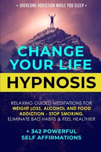 Change Your Life Hypnosis