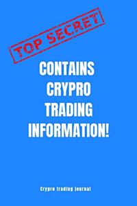Top secret contains crypto trading information! crypto trading journal