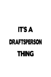 It's A Draftsperson Thing