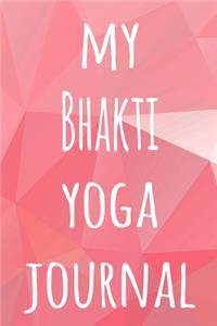 My Bhakti Yoga Journal