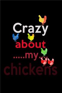 Crazy about my Chicken