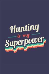 Hunting Is My Superpower