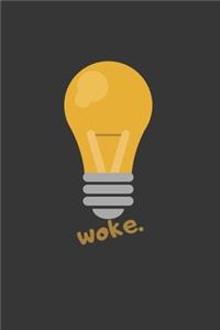 woke
