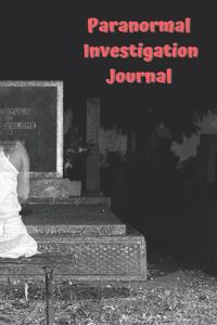 Paranormal Investigation Journal