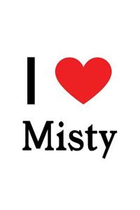 I Love Misty: Misty Designer Notebook