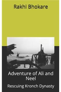 Adventure of Ali and Neel