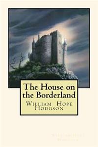 House on the Borderland
