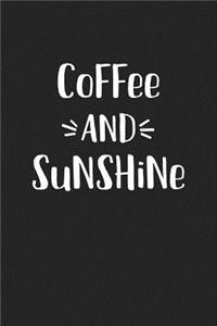 Coffee and Sunshine