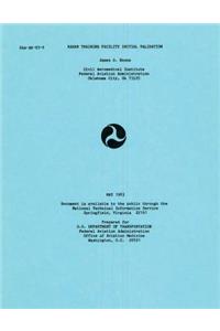 Radar Training Facility Initial Validation