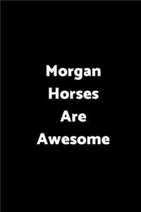 Morgan Horses Are Awesome